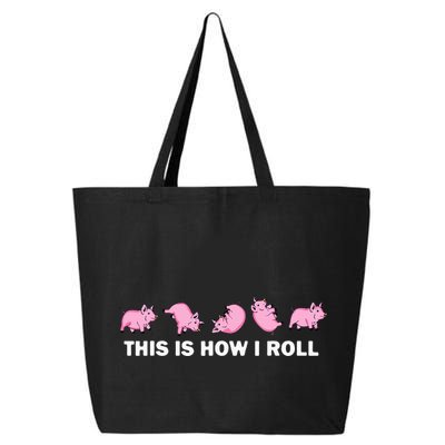 Pig Swine Farm Animal Funny This Is How I Roll Pig 25L Jumbo Tote