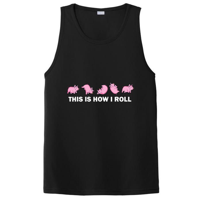 Pig Swine Farm Animal Funny This Is How I Roll Pig PosiCharge Competitor Tank