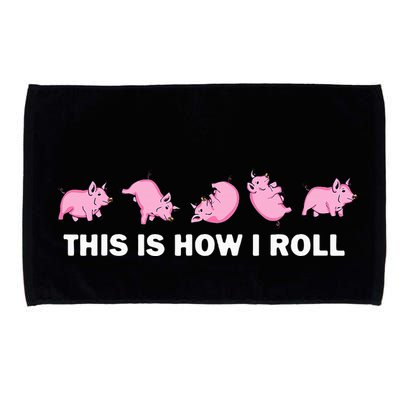 Pig Swine Farm Animal Funny This Is How I Roll Pig Microfiber Hand Towel