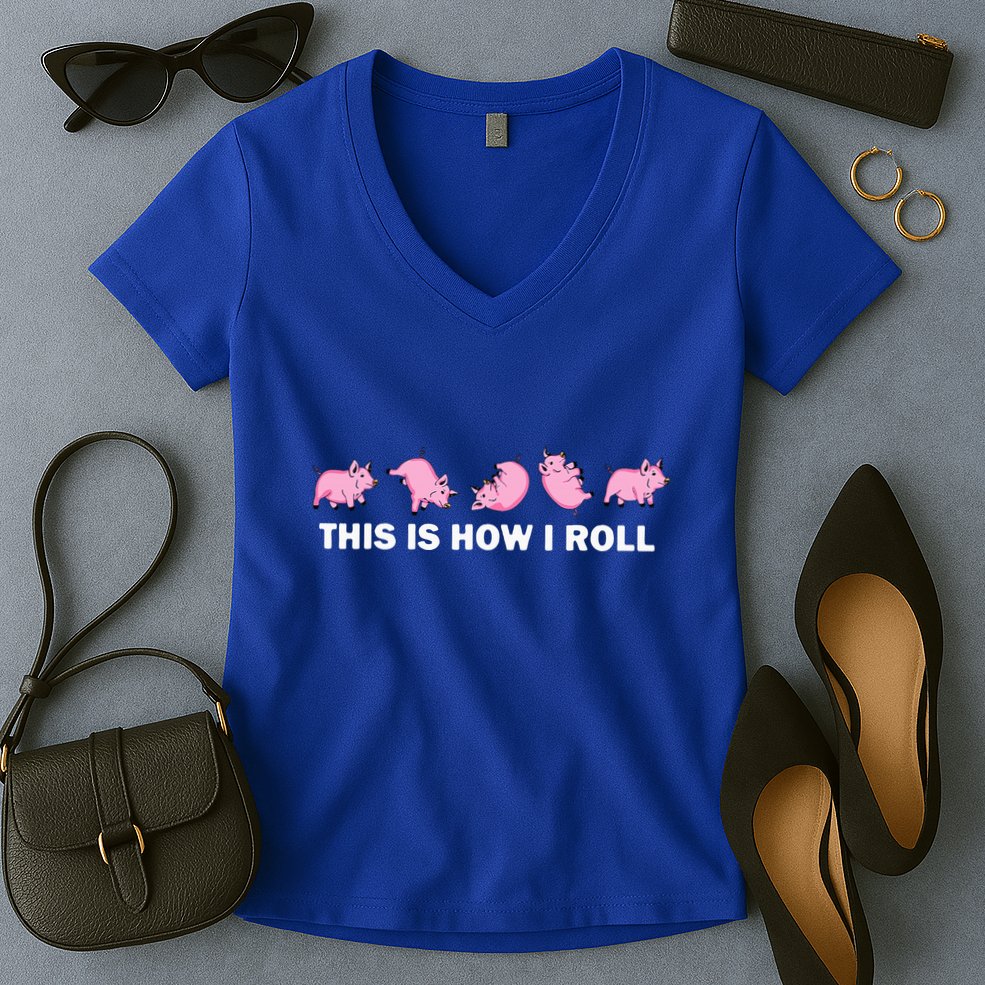 Pig Swine Farm Animal Funny This Is How I Roll Pig Women's V-Neck T-Shirt
