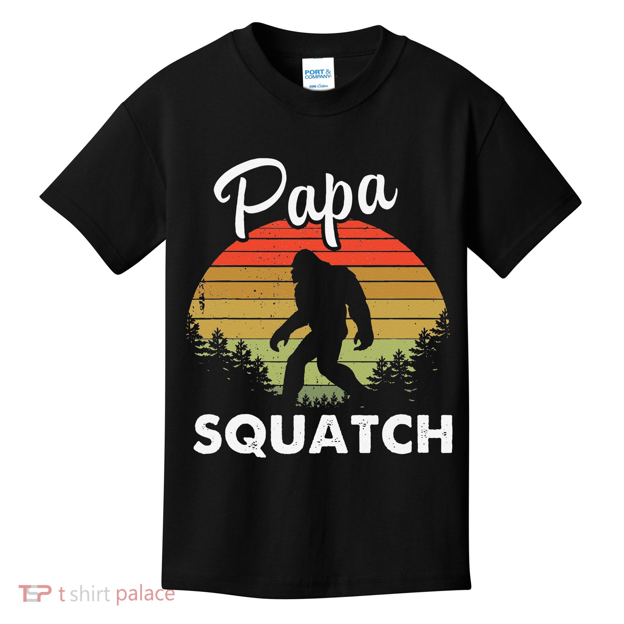 Papa Squatch Funny Bigfoot Camping Hiking Outdoor Father Day Kids T-Shirt