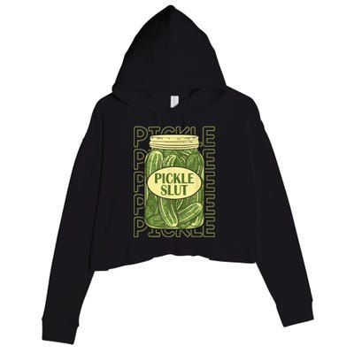 Pickle Slut Funny Pickle Slut Who Loves Pickles Crop Fleece Hoodie