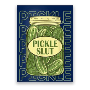 Pickle Slut Funny Pickle Slut Who Loves Pickles Poster