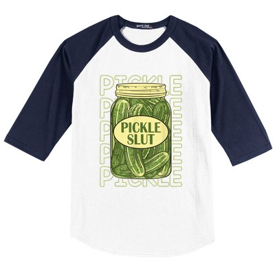 Pickle Slut Funny Pickle Slut Who Loves Pickles Baseball Sleeve Shirt