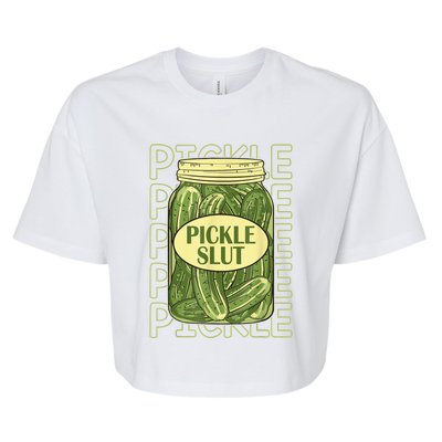 Pickle Slut Funny Pickle Slut Who Loves Pickles Bella+Canvas Jersey Crop Tee