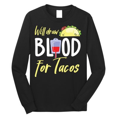 Phlebotomist Shirts Funny Taco Lover Phlebotomy Gift Long Sleeve Shirt