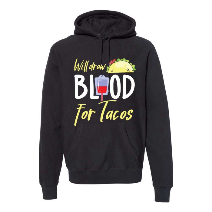 Phlebotomist Shirts Funny Taco Lover Phlebotomy Gift Premium Hoodie