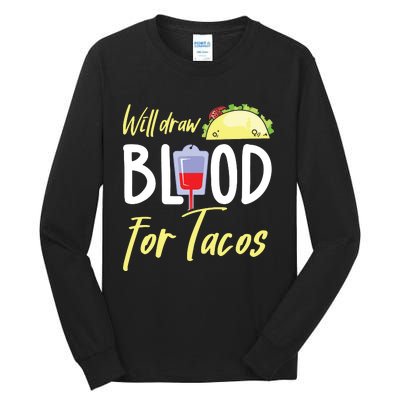 Phlebotomist Shirts Funny Taco Lover Phlebotomy Gift Tall Long Sleeve T-Shirt