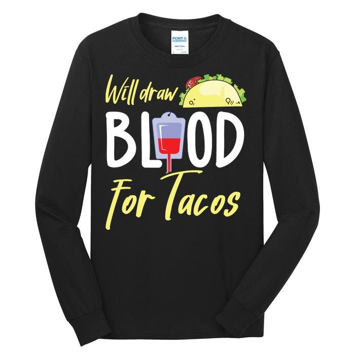 Phlebotomist Shirts Funny Taco Lover Phlebotomy Gift Tall Long Sleeve T-Shirt