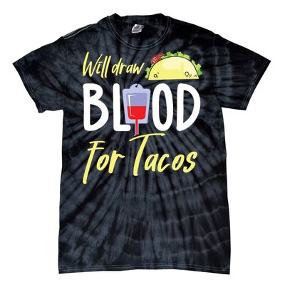 Phlebotomist Shirts Funny Taco Lover Phlebotomy Gift Tie-Dye T-Shirt