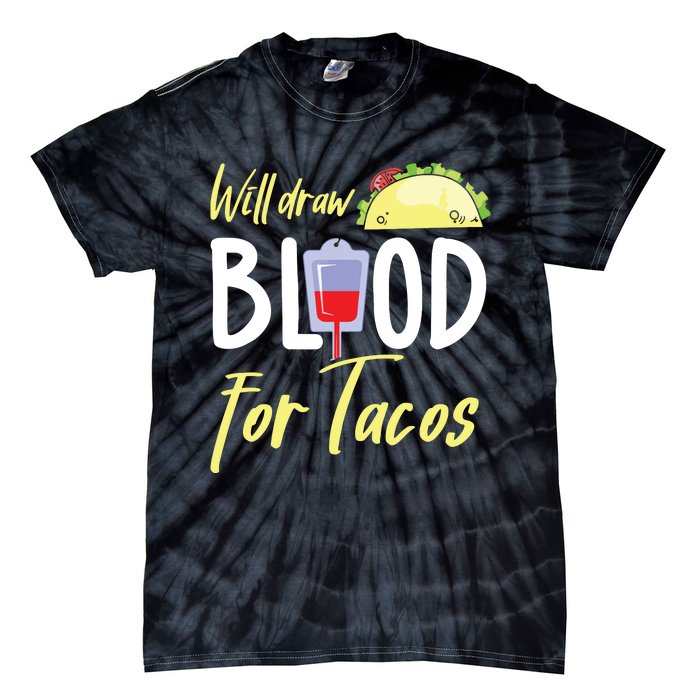 Phlebotomist Shirts Funny Taco Lover Phlebotomy Gift Tie-Dye T-Shirt