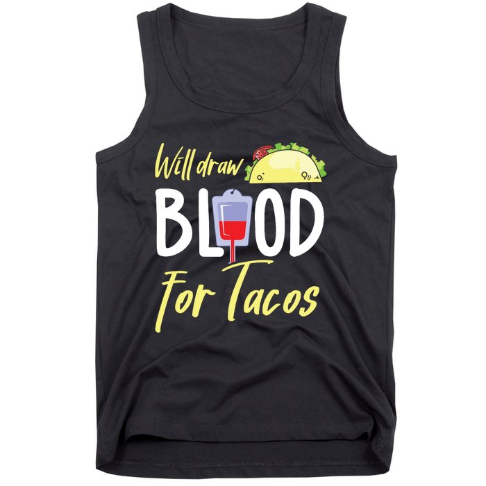 Phlebotomist Shirts Funny Taco Lover Phlebotomy Gift Tank Top