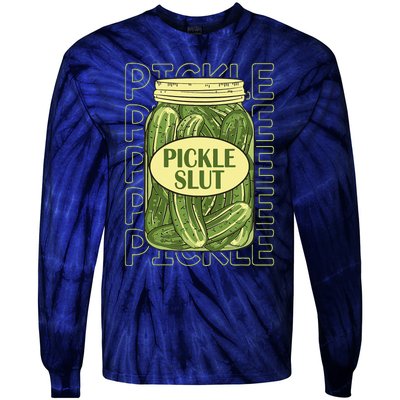 Pickle Slut Funny Pickle Slut Who Loves Pickles Apaprel Tie-Dye Long Sleeve Shirt