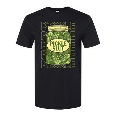 Pickle Slut Funny Pickle Slut Who Loves Pickles Apaprel Softstyle CVC T-Shirt