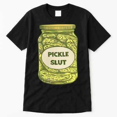 pickle slut funny canned pickles Tall T-Shirt