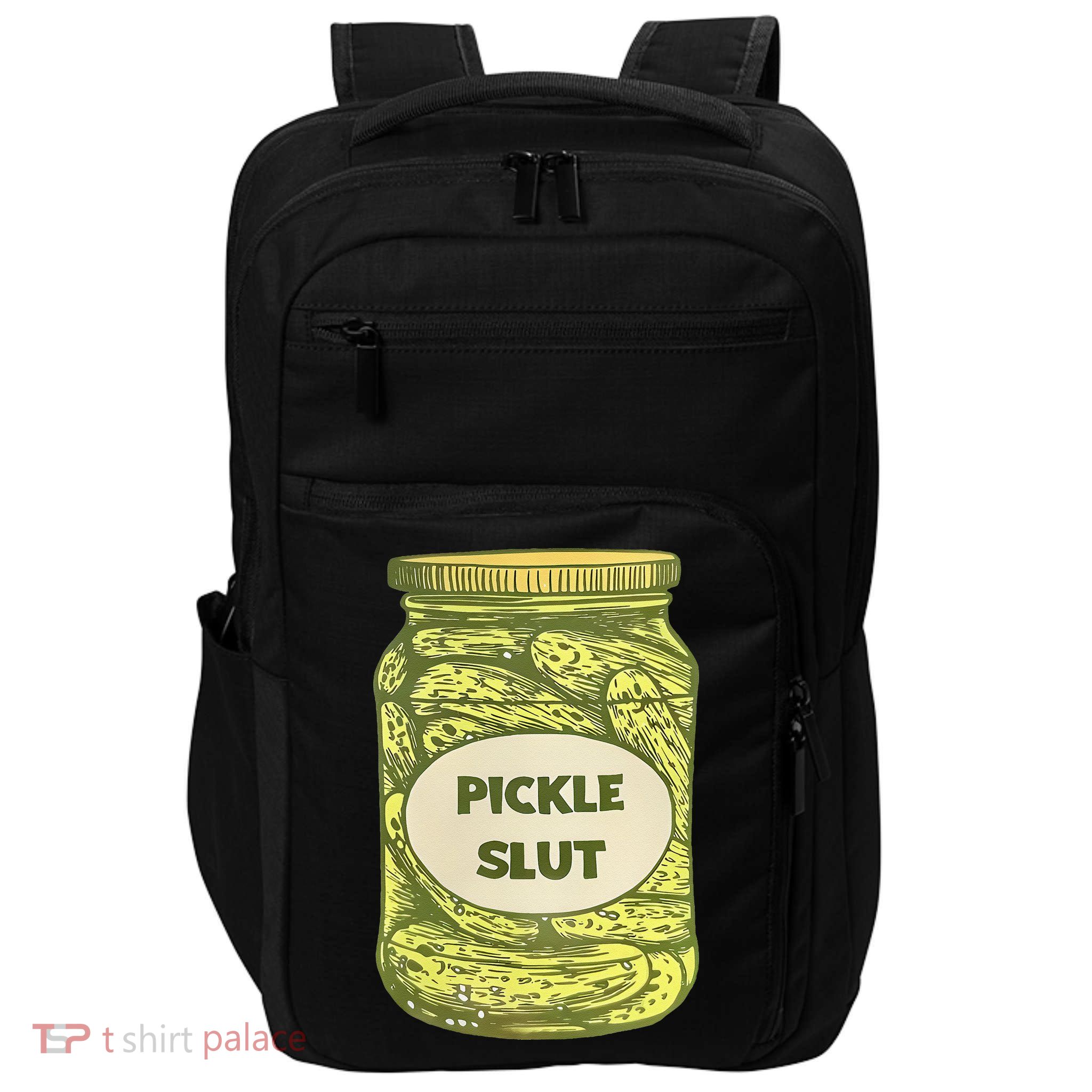 pickle slut funny canned pickles Impact Tech Backpack