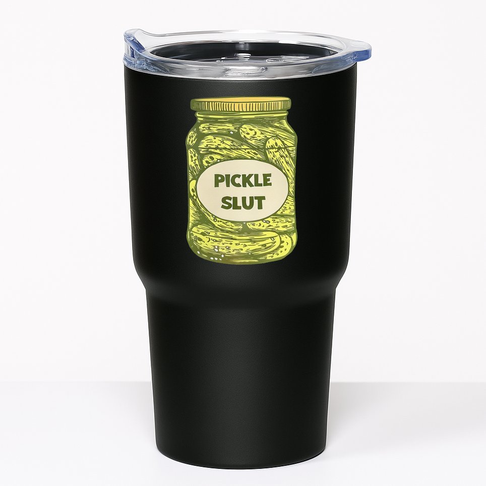 pickle slut funny canned pickles Tumbler