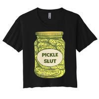 pickle slut funny canned pickles Women's Crop Top Tee