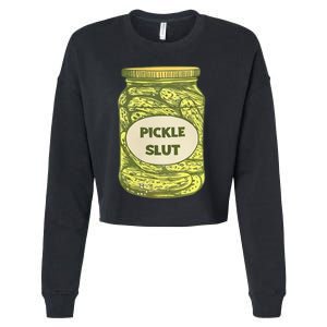 pickle slut funny canned pickles Cropped Pullover Crew