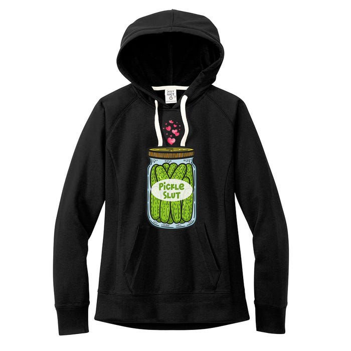 Pickle Slut For Dill And Pickle Lover Women's Fleece Hoodie