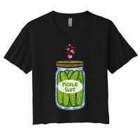 Pickle Slut For Dill And Pickle Lover Women's Crop Top Tee