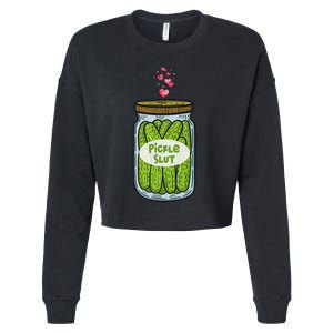 Pickle Slut For Dill And Pickle Lover Cropped Pullover Crew