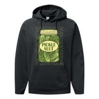 Pickle Slut Funny Pickle Slut Who Loves Pickles Apaprel Performance Fleece Hoodie