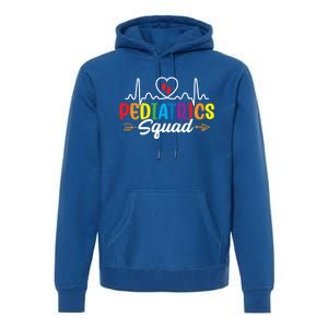 Pediatrics Squad Funny Nursing Pediatrician Doctor Nurse Gift Premium Hoodie