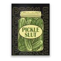 Pickle Slut Funny Pickle Slut Who Loves Pickles Apaprel Poster