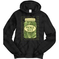 Pickle Slut Funny Pickle Slut Who Loves Pickles Apaprel Tie Dye Hoodie