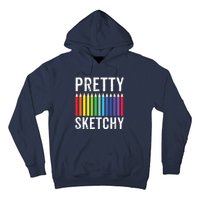 Pretty Sketchy Fun Art Lover Colored Pencils Artists Gift Hoodie