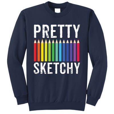 Pretty Sketchy Fun Art Lover Colored Pencils Artists Gift Sweatshirt