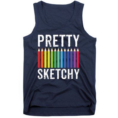 Pretty Sketchy Fun Art Lover Colored Pencils Artists Gift Tank Top