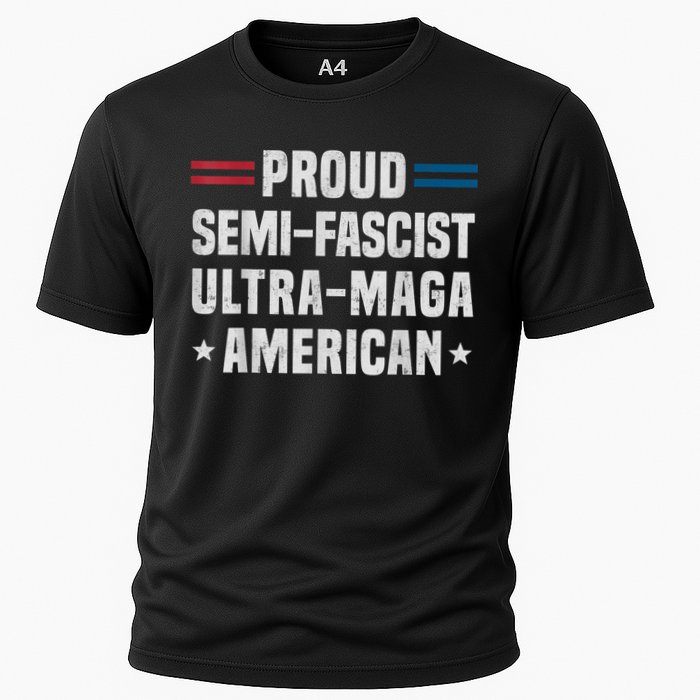 Proud Semi Fascist Ultra Maga American Funny Patriotic Cooling Performance Crew T-Shirt