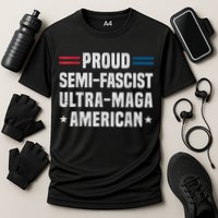 Proud Semi Fascist Ultra Maga American Funny Patriotic Cooling Performance Crew T-Shirt