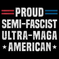 Proud Semi Fascist Ultra Maga American Funny Patriotic Cooling Performance Crew T-Shirt