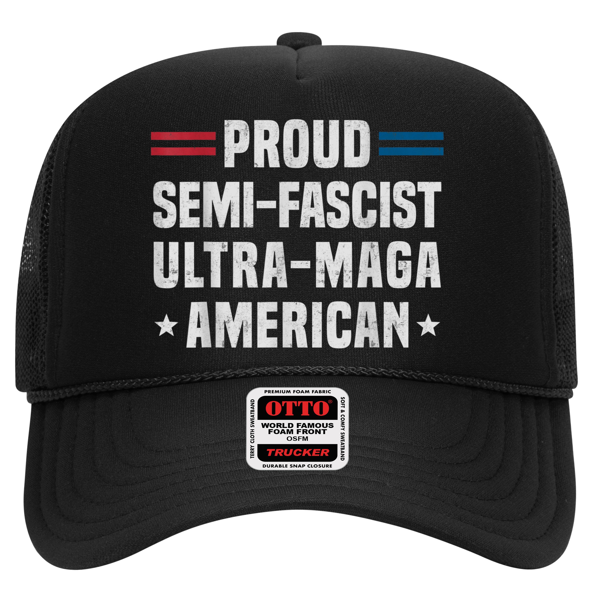 Proud Semi Fascist Ultra Maga American Funny Patriotic Hat