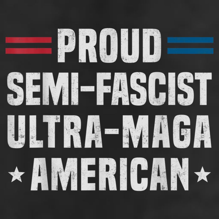 Proud Semi Fascist Ultra Maga American Funny Patriotic Hat