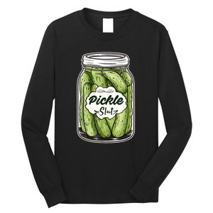 Pickle Slut Funny Pickle Slut Who Loves Pickles Apaprel Long Sleeve Shirt