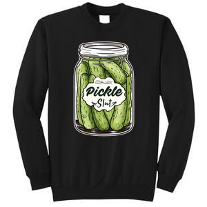 Pickle Slut Funny Pickle Slut Who Loves Pickles Apaprel Sweatshirt