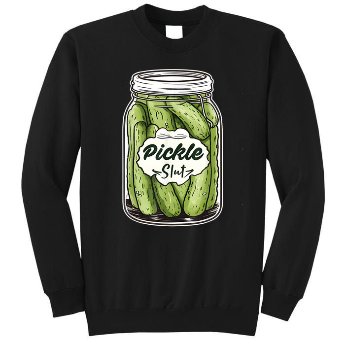 Pickle Slut Funny Pickle Slut Who Loves Pickles Apaprel Sweatshirt