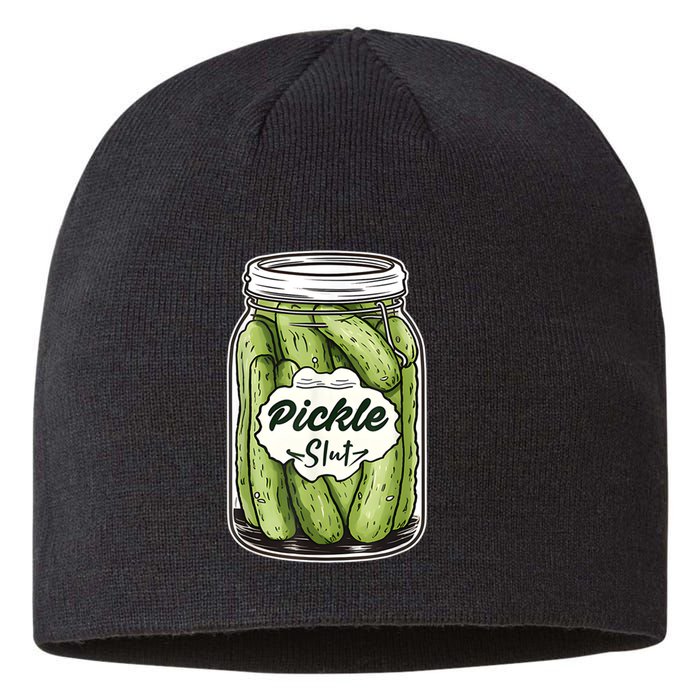 Pickle Slut Funny Pickle Slut Who Loves Pickles Apaprel Sustainable Beanie