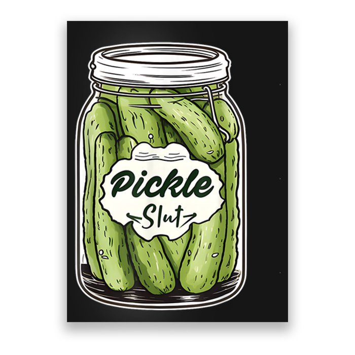 Pickle Slut Funny Pickle Slut Who Loves Pickles Apaprel Poster