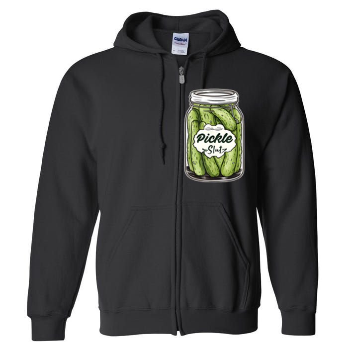 Pickle Slut Funny Pickle Slut Who Loves Pickles Apaprel Full Zip Hoodie