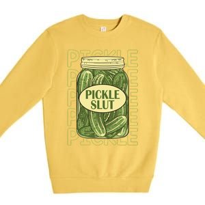 Pickle Slut Funny Canned Pickles Premium Crewneck Sweatshirt