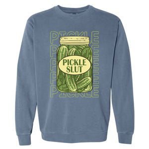 Pickle Slut Funny Canned Pickles Garment-Dyed Sweatshirt