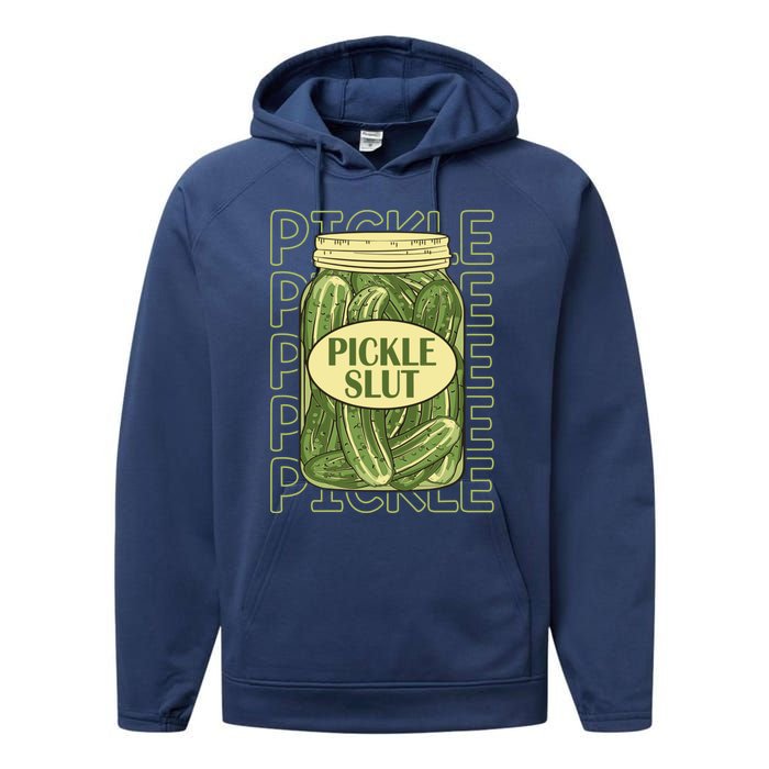 Pickle Slut Funny Canned Pickles Performance Fleece Hoodie