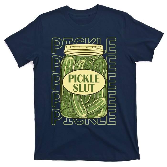 Pickle Slut Funny Canned Pickles T-Shirt