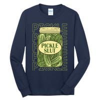 Pickle Slut Funny Canned Pickles Tall Long Sleeve T-Shirt