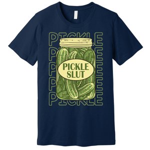 Pickle Slut Funny Canned Pickles Premium T-Shirt